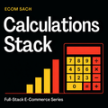 Calculations Stack — Ecom Sach Full-Stack E-Commerce Series cover